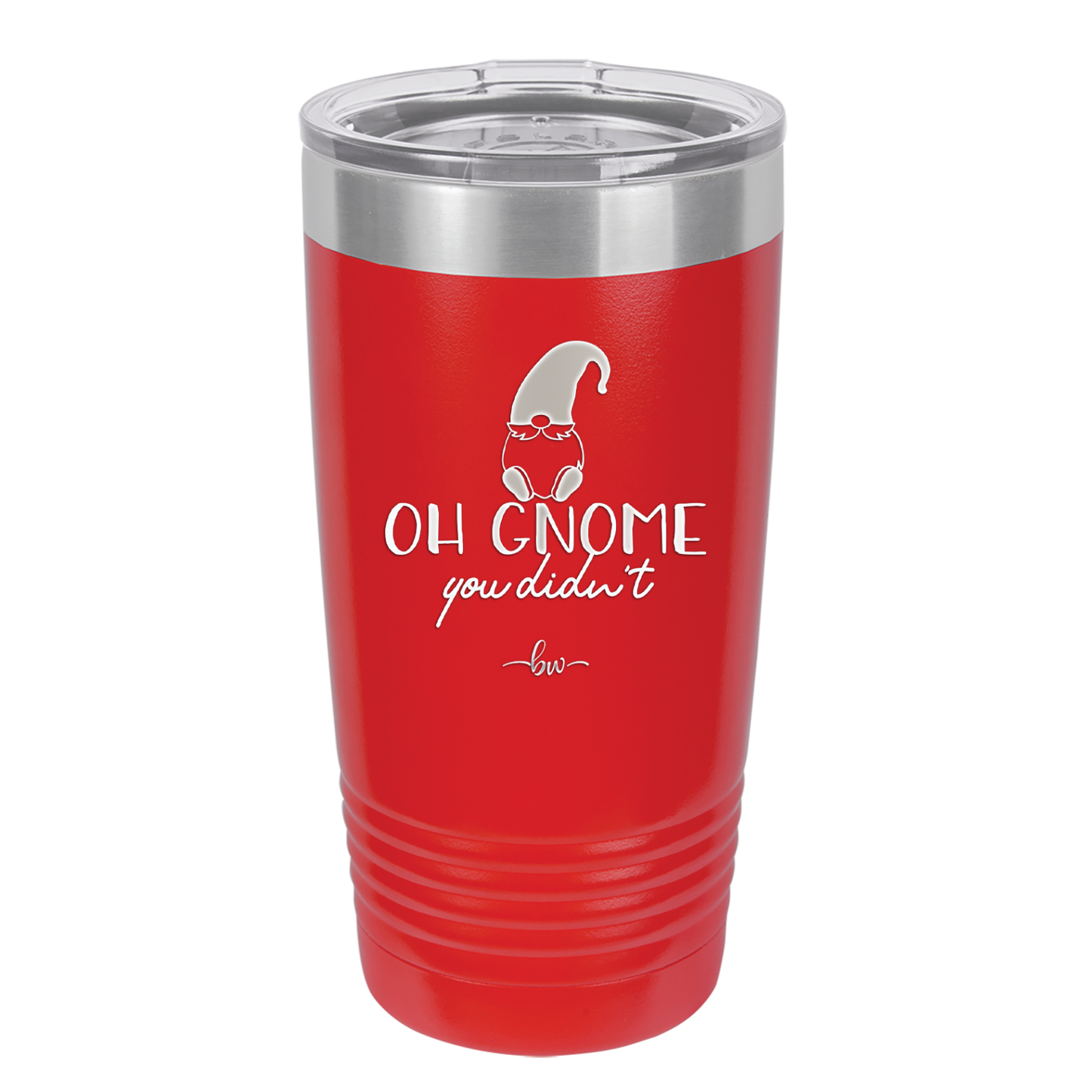 Oh Gnome You Didn't 2 - Laser Engraved Stainless Steel Drinkware - 2560 -