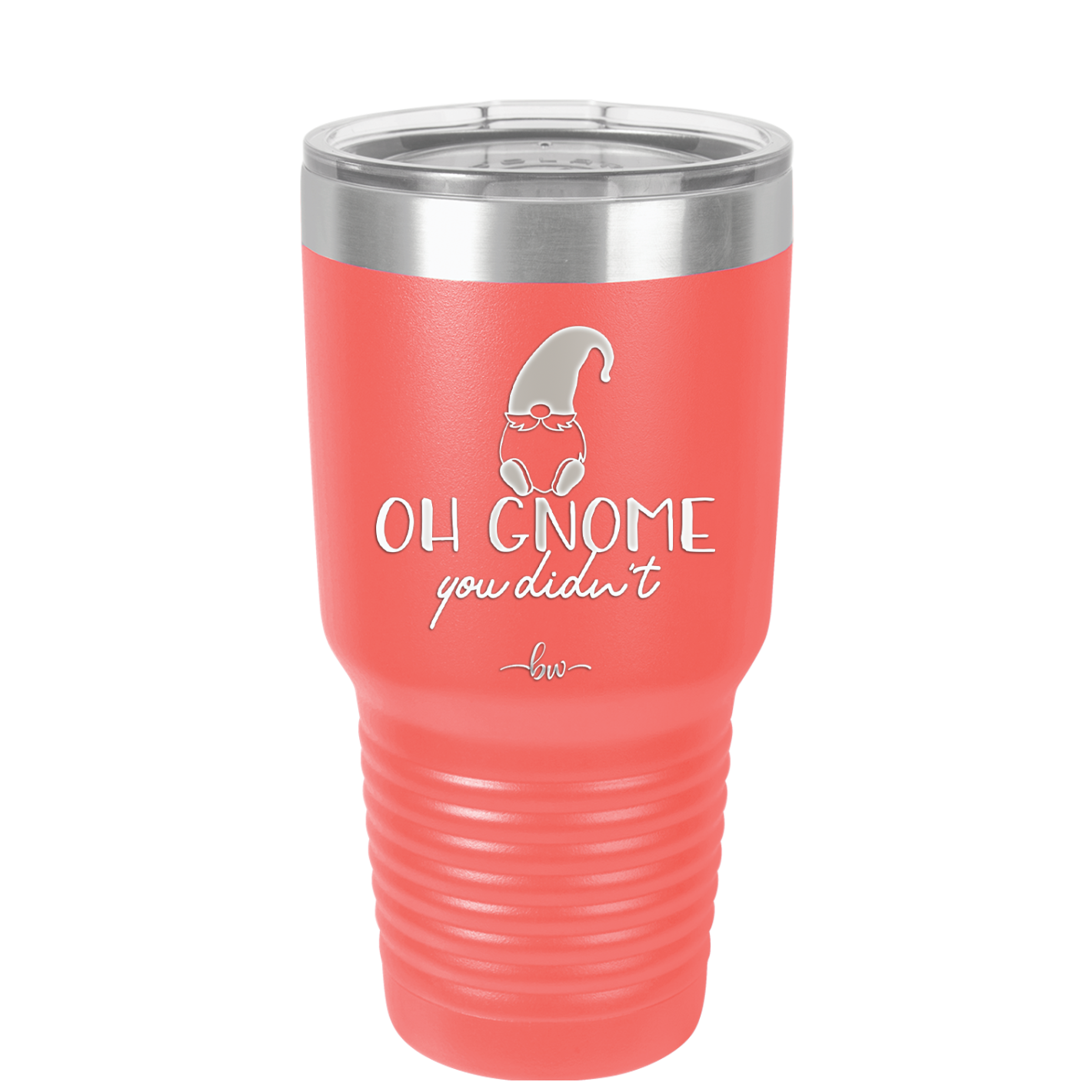 Oh Gnome You Didn't 2 - Laser Engraved Stainless Steel Drinkware - 2560 -