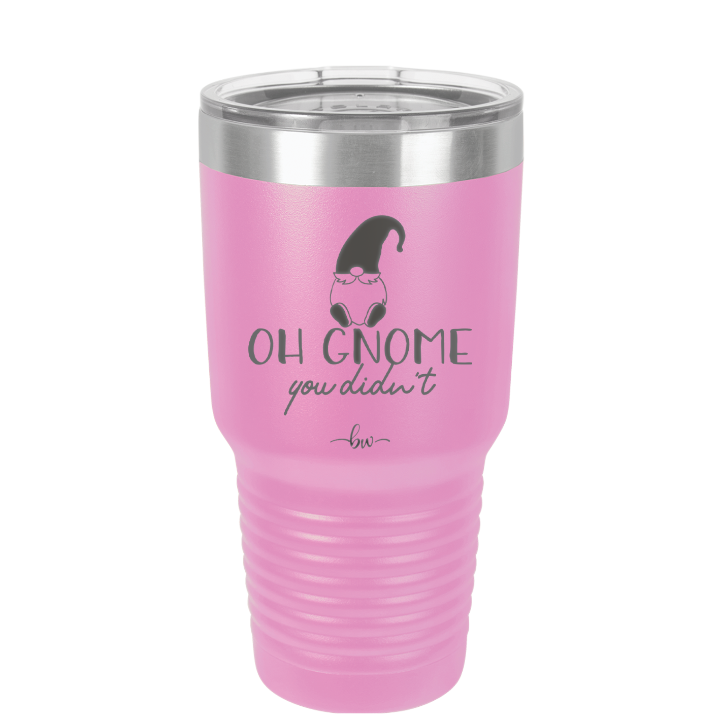 Oh Gnome You Didn't 2 - Laser Engraved Stainless Steel Drinkware - 2560 -