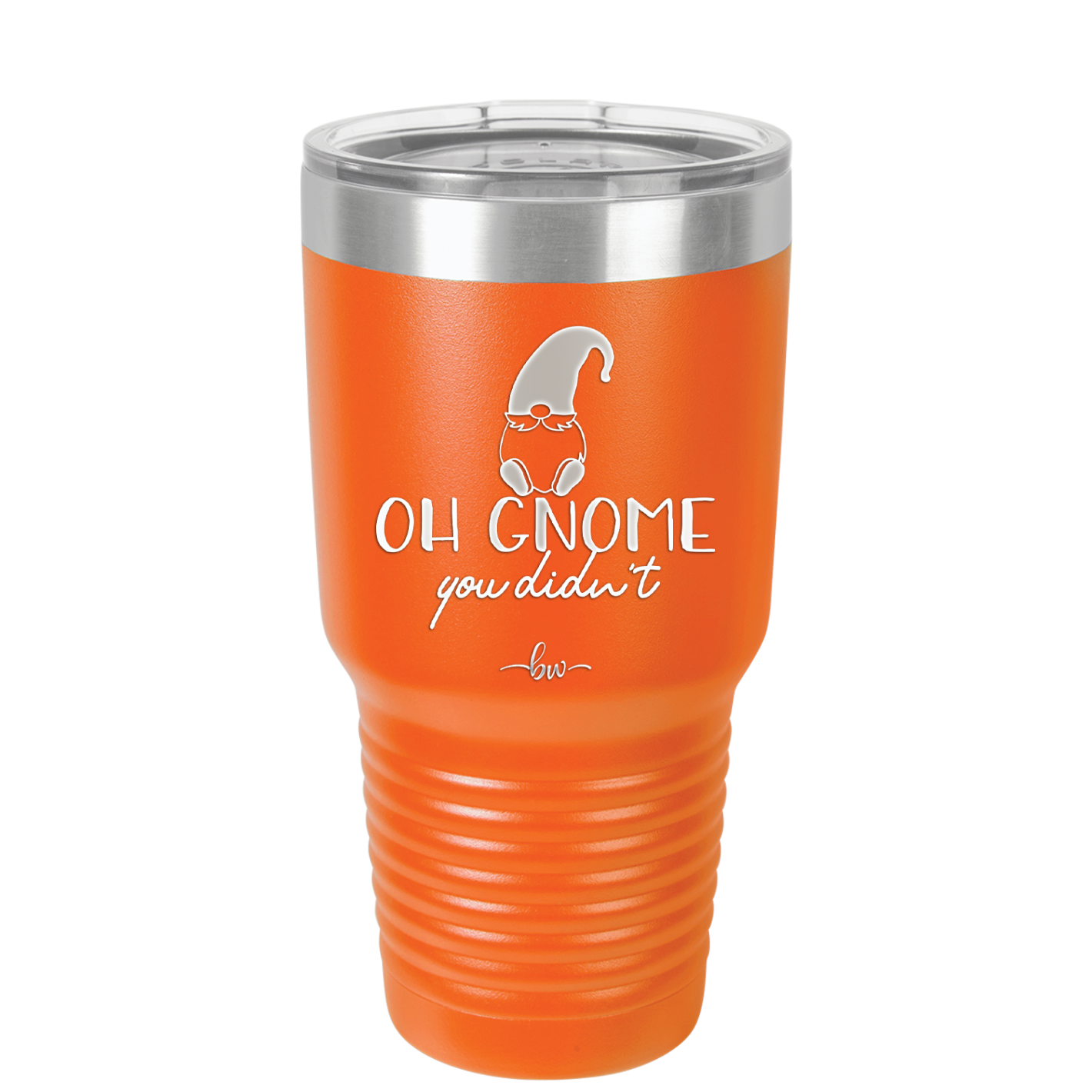 Oh Gnome You Didn't 2 - Laser Engraved Stainless Steel Drinkware - 2560 -