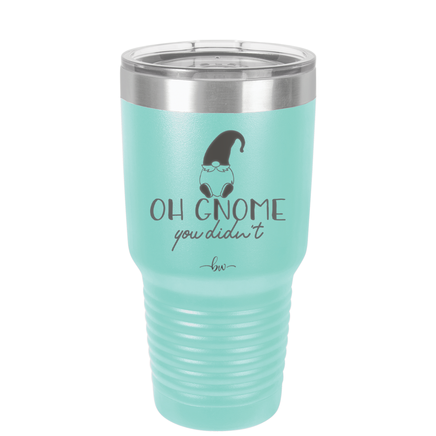 Oh Gnome You Didn't 2 - Laser Engraved Stainless Steel Drinkware - 2560 -