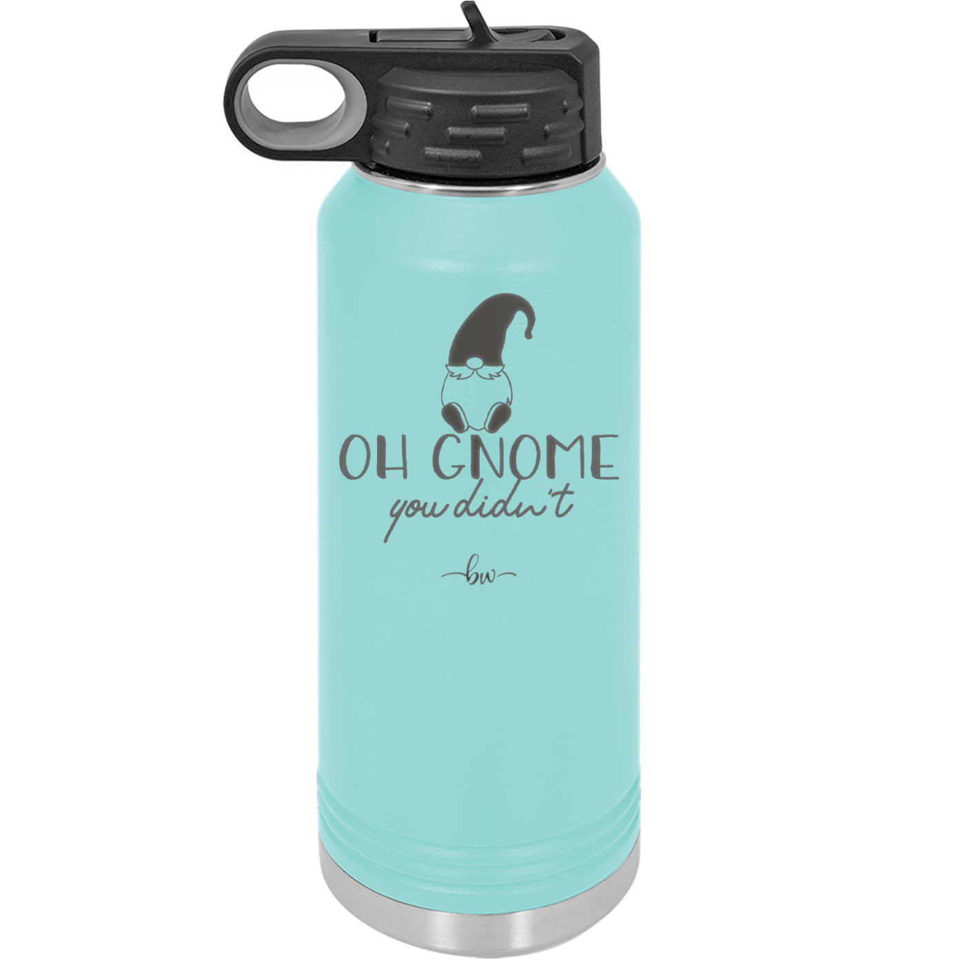 Oh Gnome You Didn't 2 - Laser Engraved Stainless Steel Drinkware - 2560 -