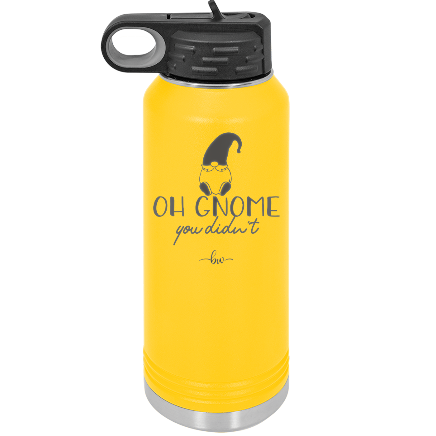 Oh Gnome You Didn't 2 - Laser Engraved Stainless Steel Drinkware - 2560 -