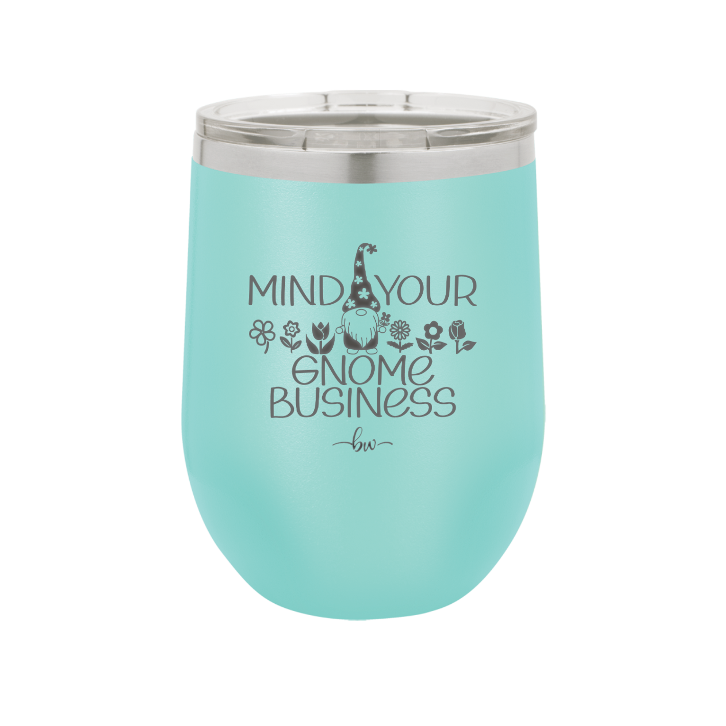 Mind Your Gnome Business 1 - Laser Engraved Stainless Steel Drinkware - 2561 -