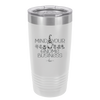 Mind Your Gnome Business 1 - Laser Engraved Stainless Steel Drinkware - 2561 -