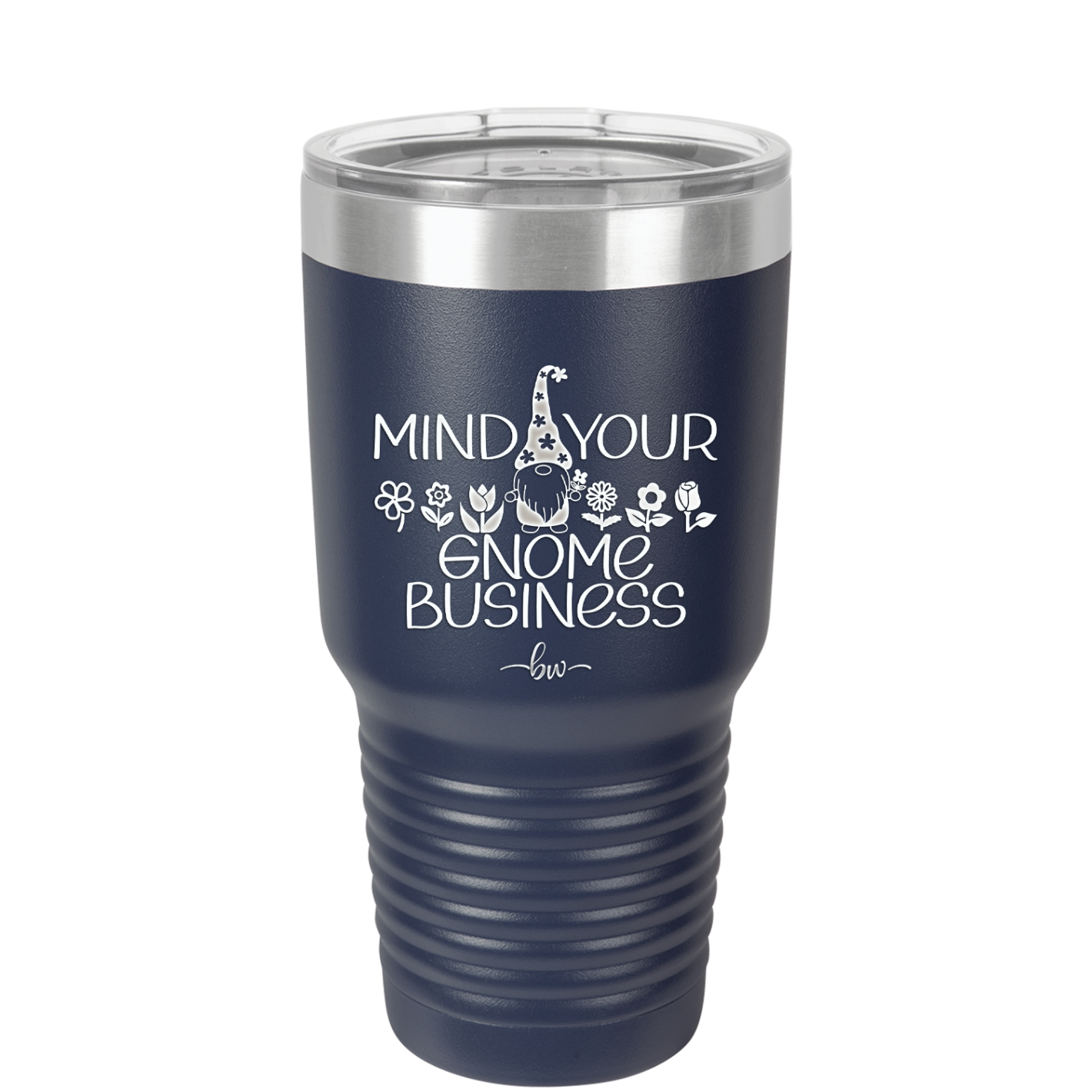 Mind Your Gnome Business 1 - Laser Engraved Stainless Steel Drinkware - 2561 -