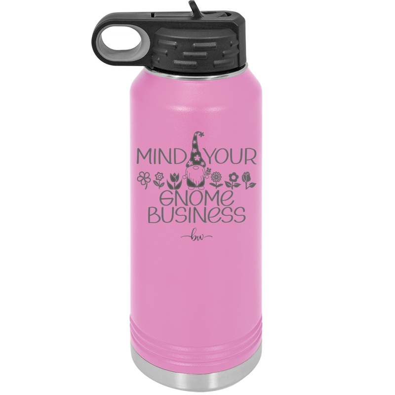 Mind Your Gnome Business 1 - Laser Engraved Stainless Steel Drinkware - 2561 -
