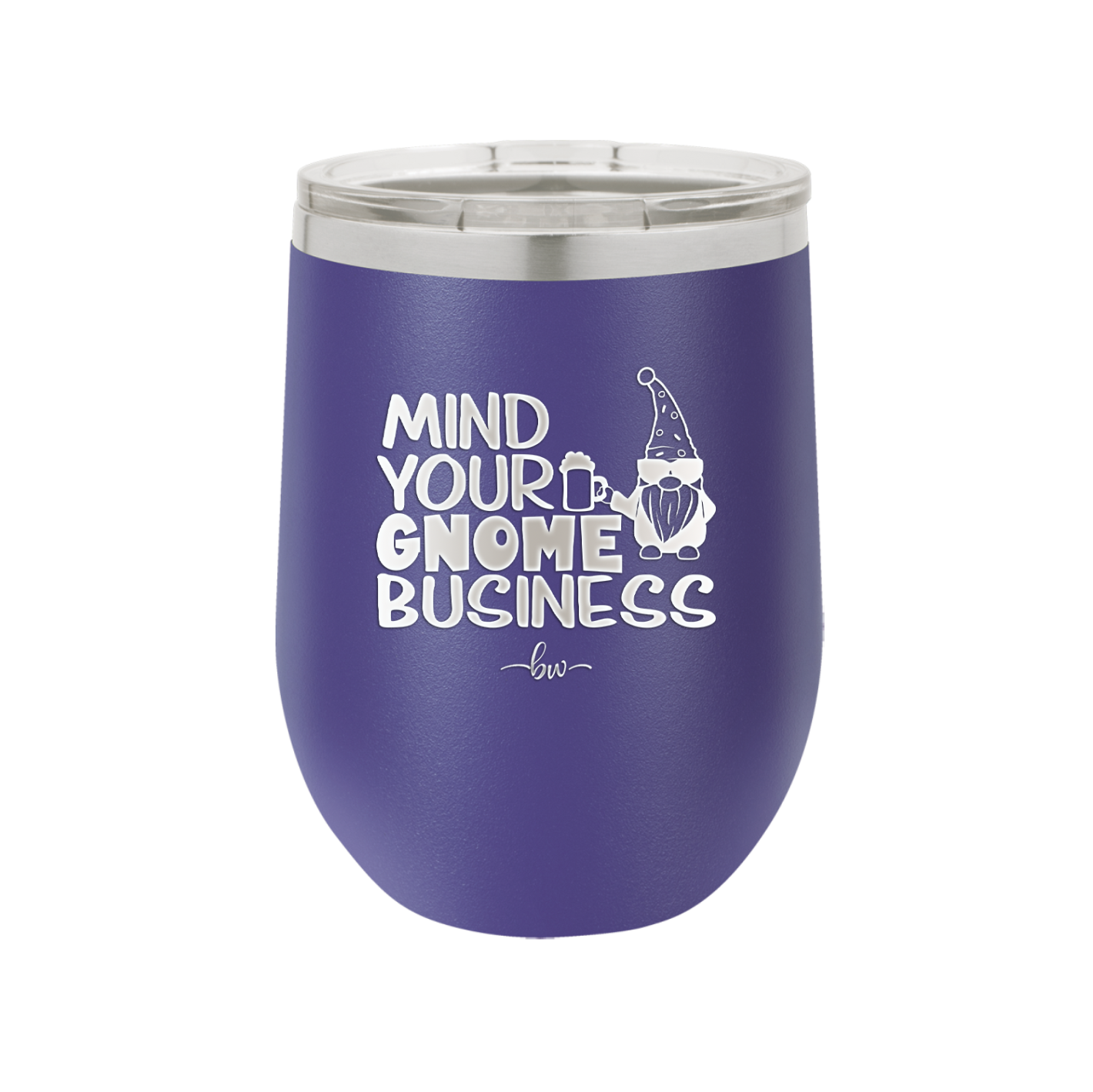 Mind Your Gnome Business 2 - Laser Engraved Stainless Steel Drinkware - 2562 -