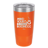 Mind Your Gnome Business 2 - Laser Engraved Stainless Steel Drinkware - 2562 -