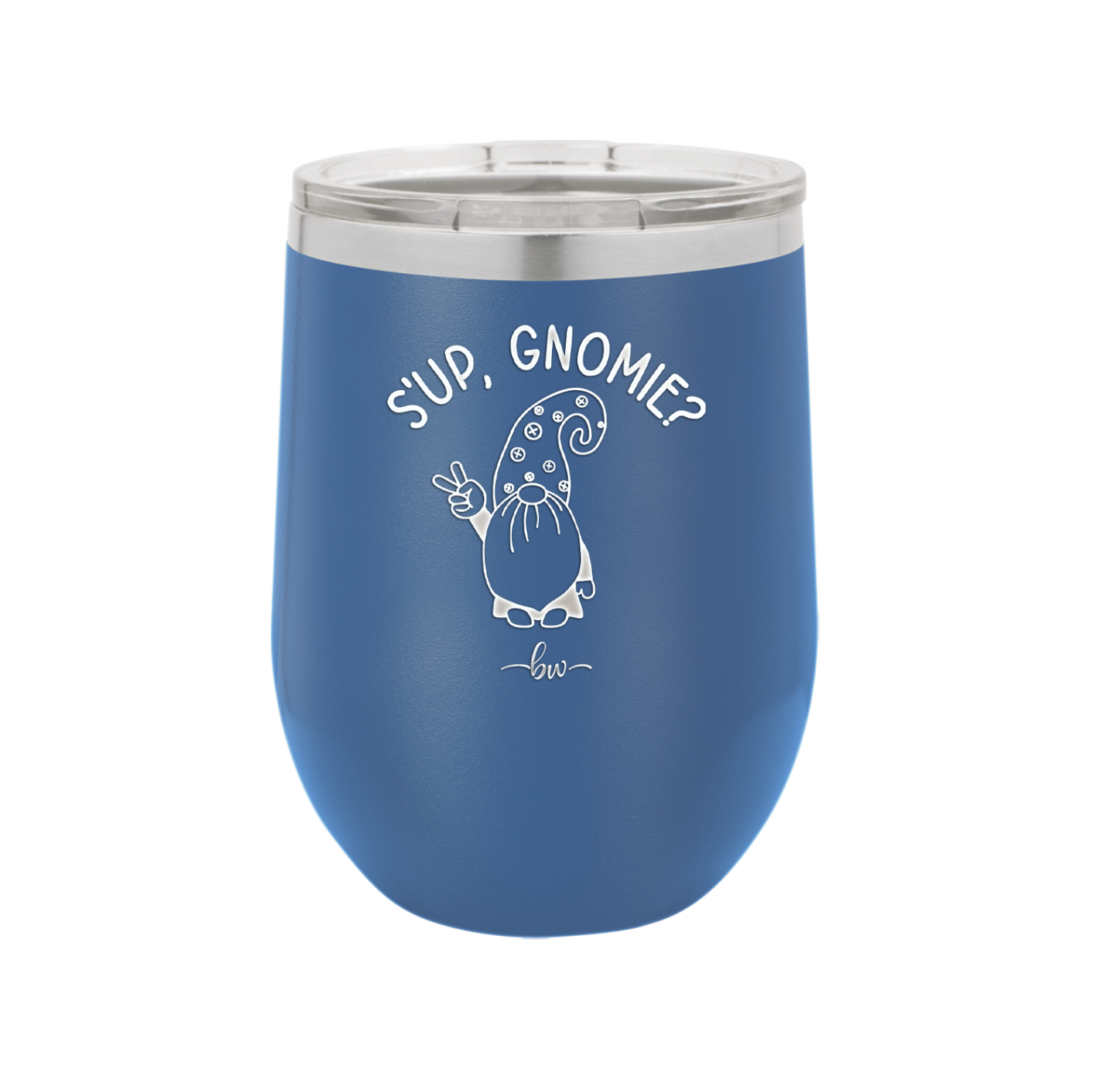 S'up Gnomie 1 - Laser Engraved Stainless Steel Drinkware - 2565 -