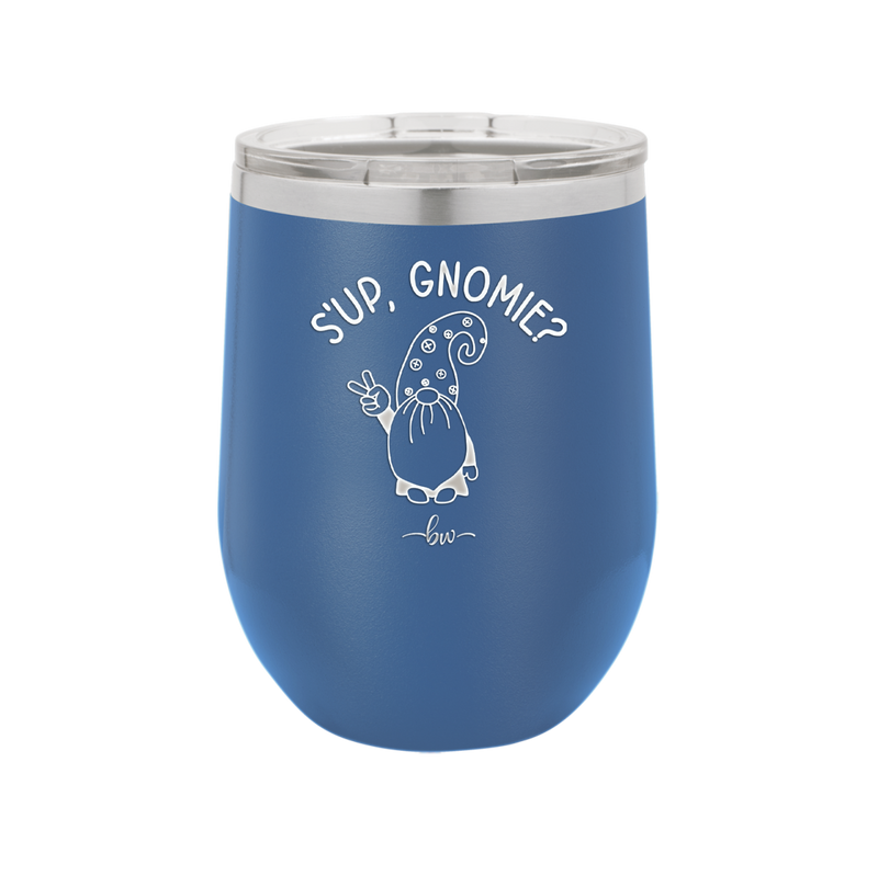 S'up Gnomie 1 - Laser Engraved Stainless Steel Drinkware - 2565 -
