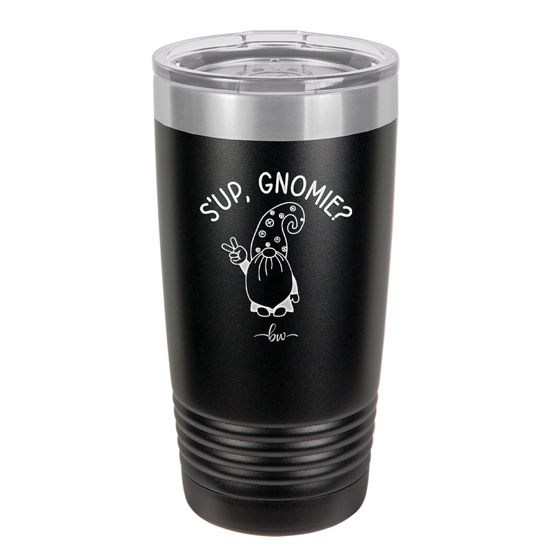 S'up Gnomie 1 - Laser Engraved Stainless Steel Drinkware - 2565 -