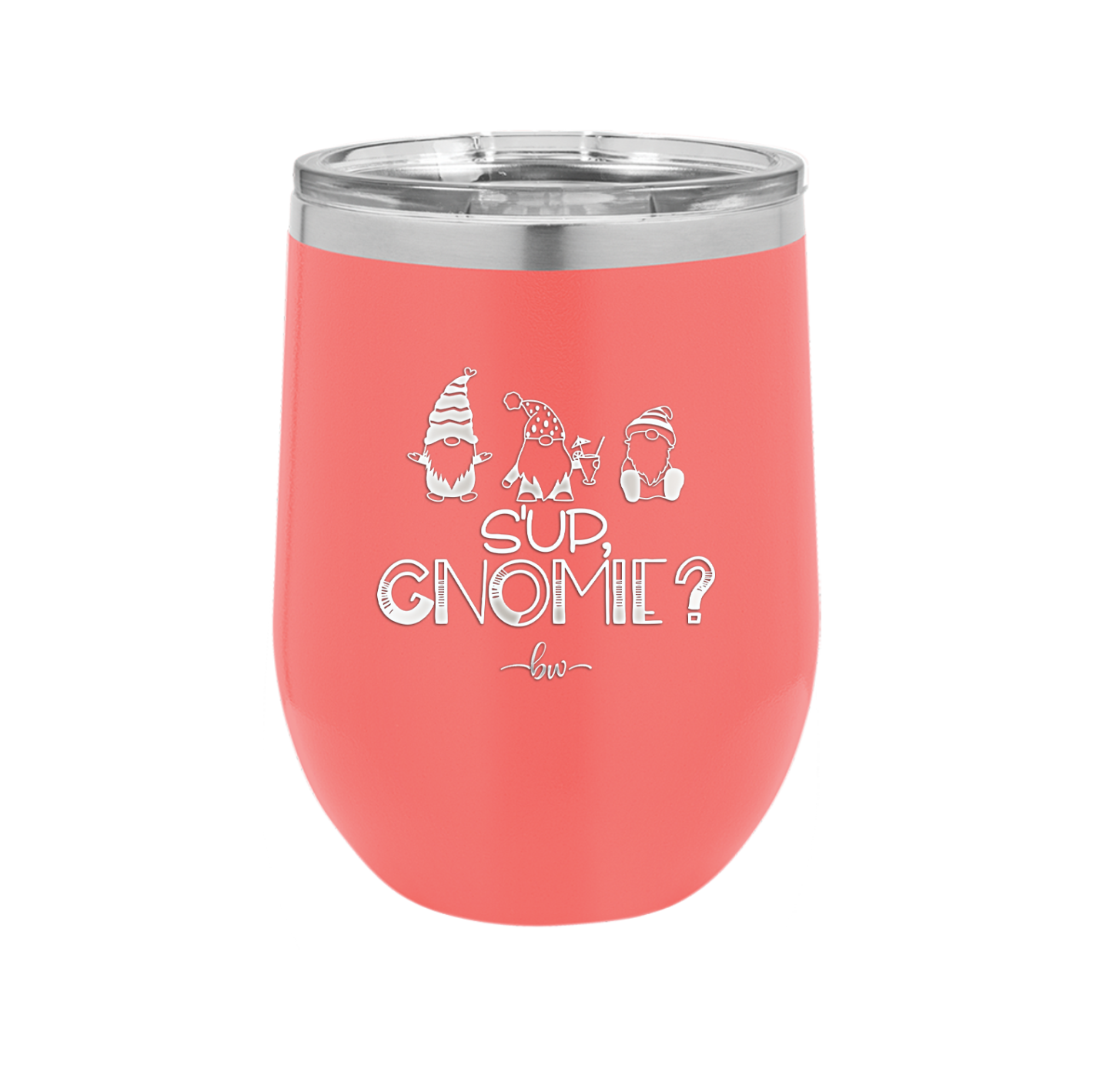 S'up Gnomie 2 - Laser Engraved Stainless Steel Drinkware - 2566 -