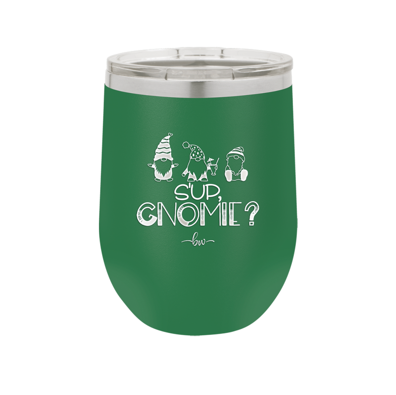 S'up Gnomie 2 - Laser Engraved Stainless Steel Drinkware - 2566 -