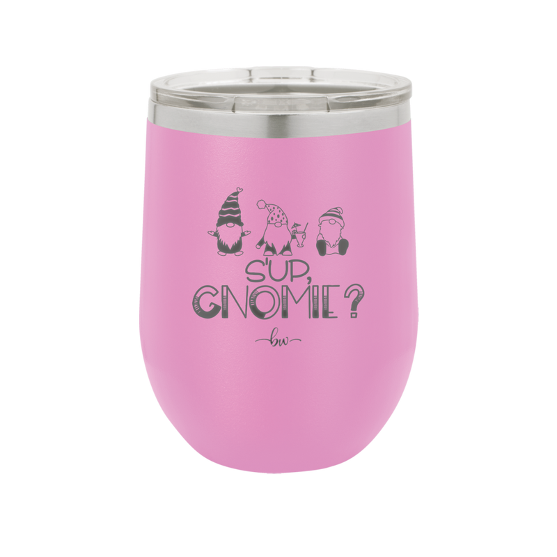 S'up Gnomie 2 - Laser Engraved Stainless Steel Drinkware - 2566 -