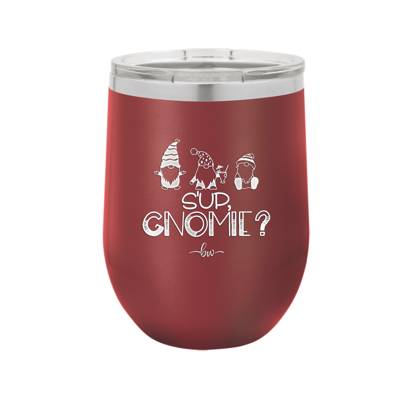 S'up Gnomie 2 - Laser Engraved Stainless Steel Drinkware - 2566 -