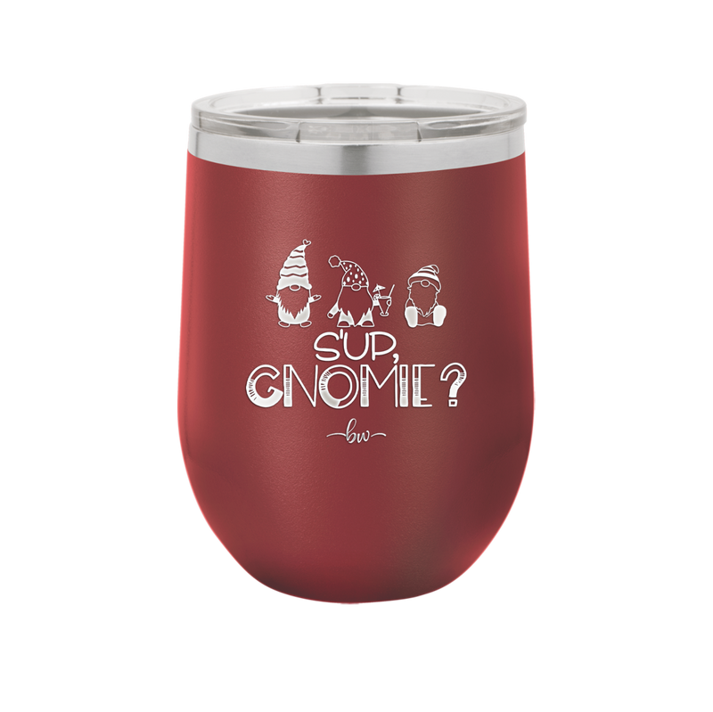 S'up Gnomie 2 - Laser Engraved Stainless Steel Drinkware - 2566 -