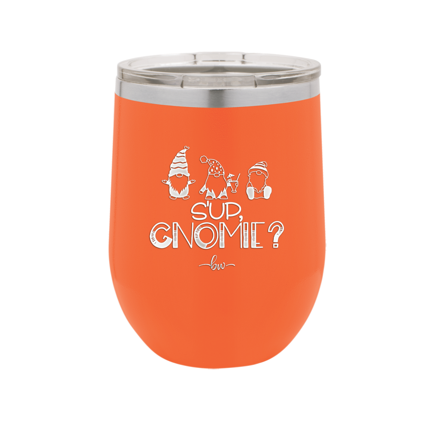 S'up Gnomie 2 - Laser Engraved Stainless Steel Drinkware - 2566 -