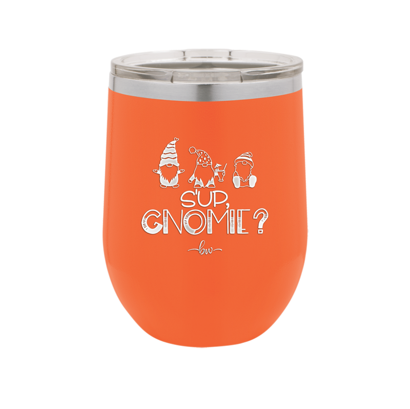 S'up Gnomie 2 - Laser Engraved Stainless Steel Drinkware - 2566 -