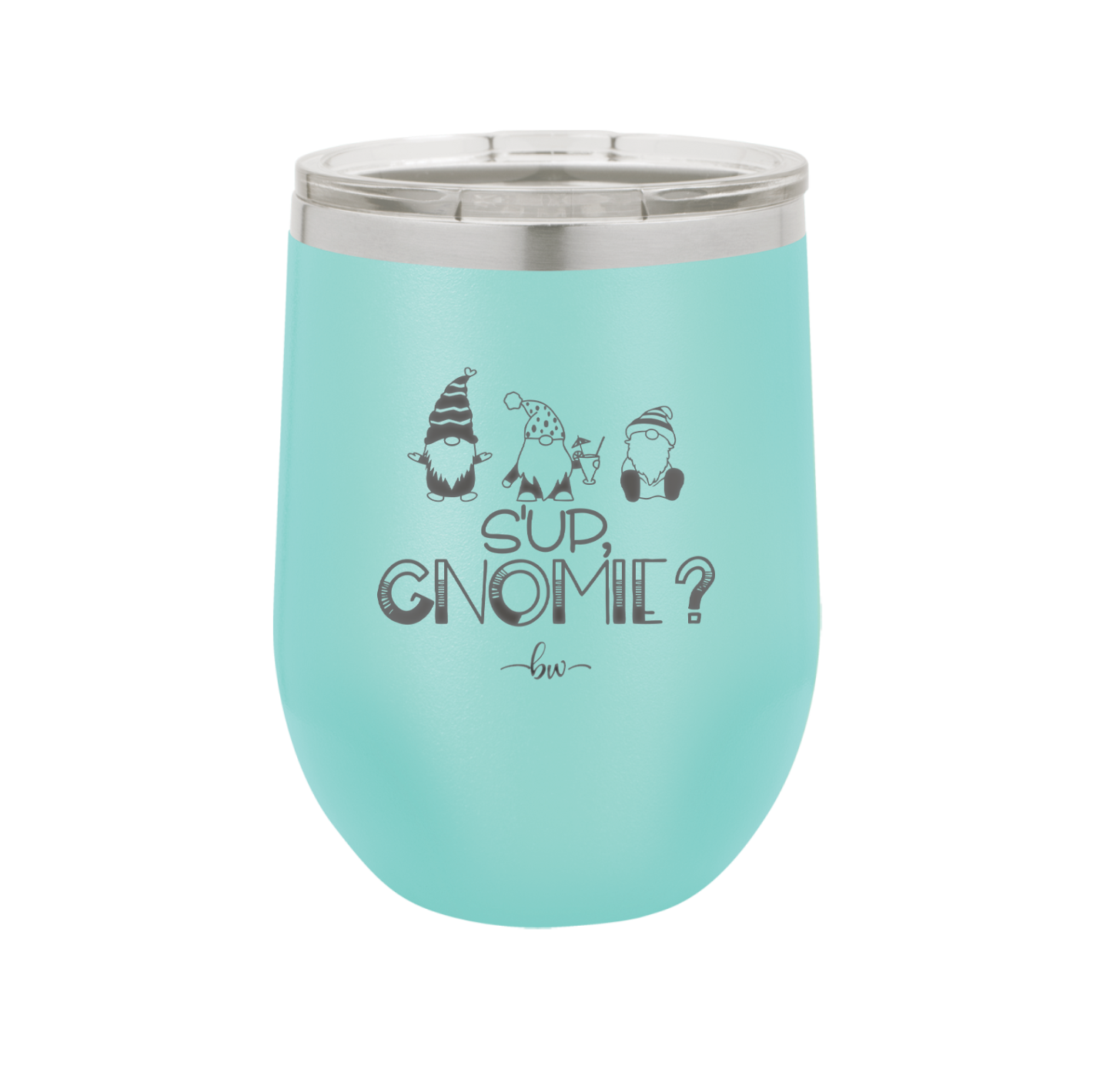S'up Gnomie 2 - Laser Engraved Stainless Steel Drinkware - 2566 -