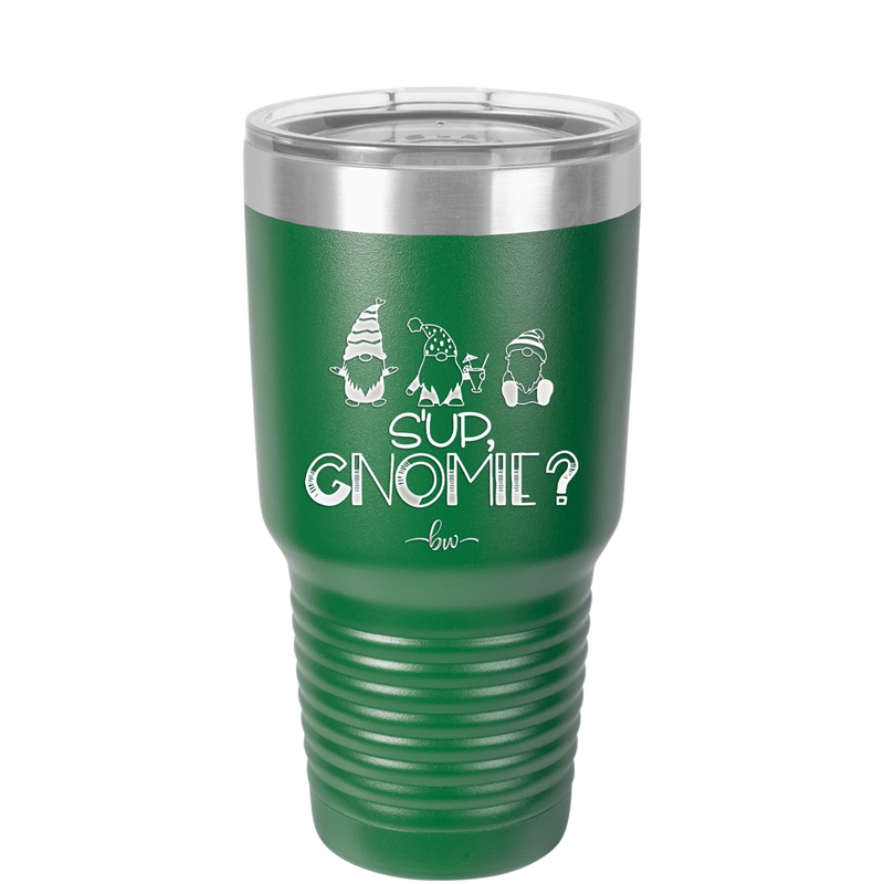 S'up Gnomie 2 - Laser Engraved Stainless Steel Drinkware - 2566 -