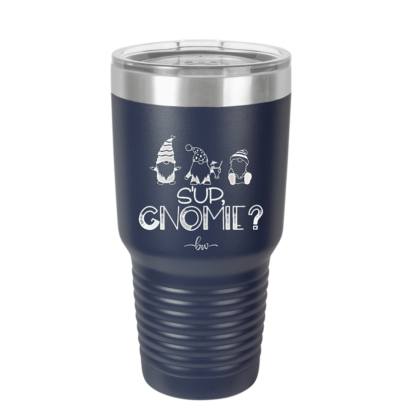 S'up Gnomie 2 - Laser Engraved Stainless Steel Drinkware - 2566 -