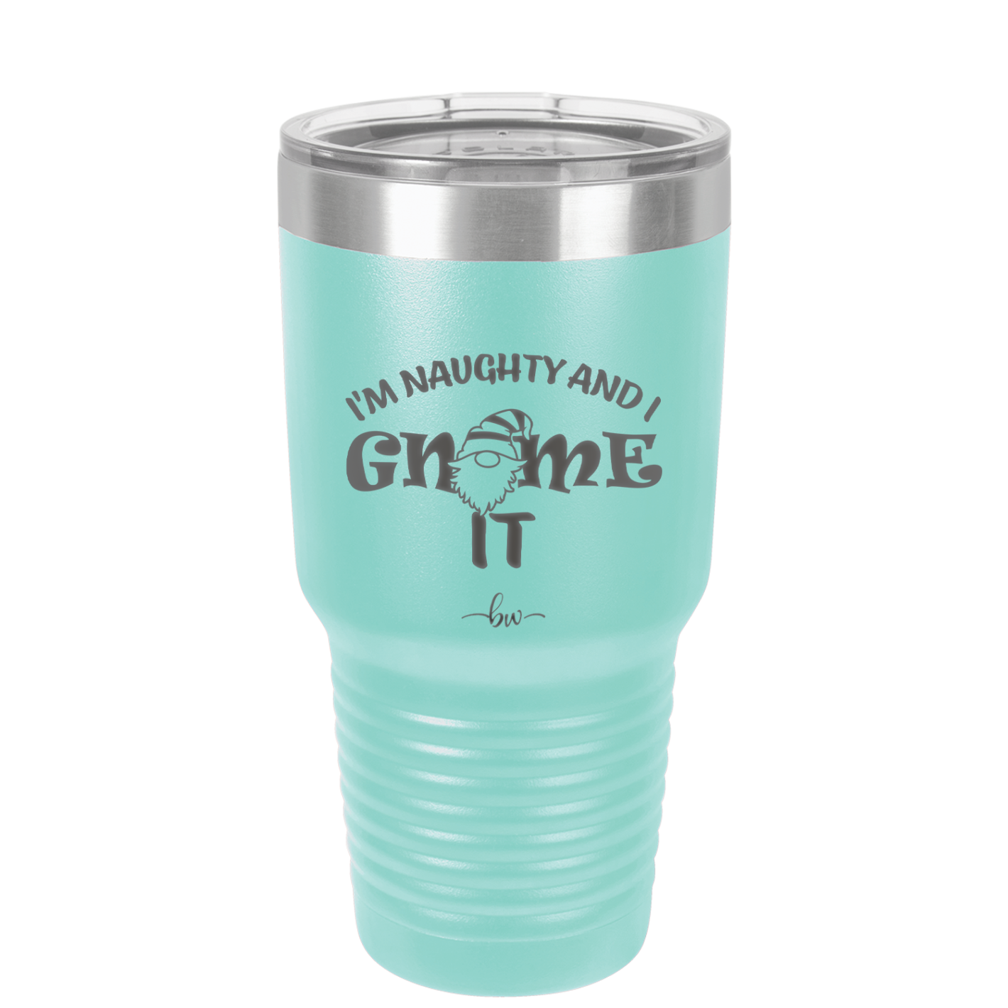 I'm Naughty and I Gnome it 2 - Laser Engraved Stainless Steel Drinkware - 2568 -