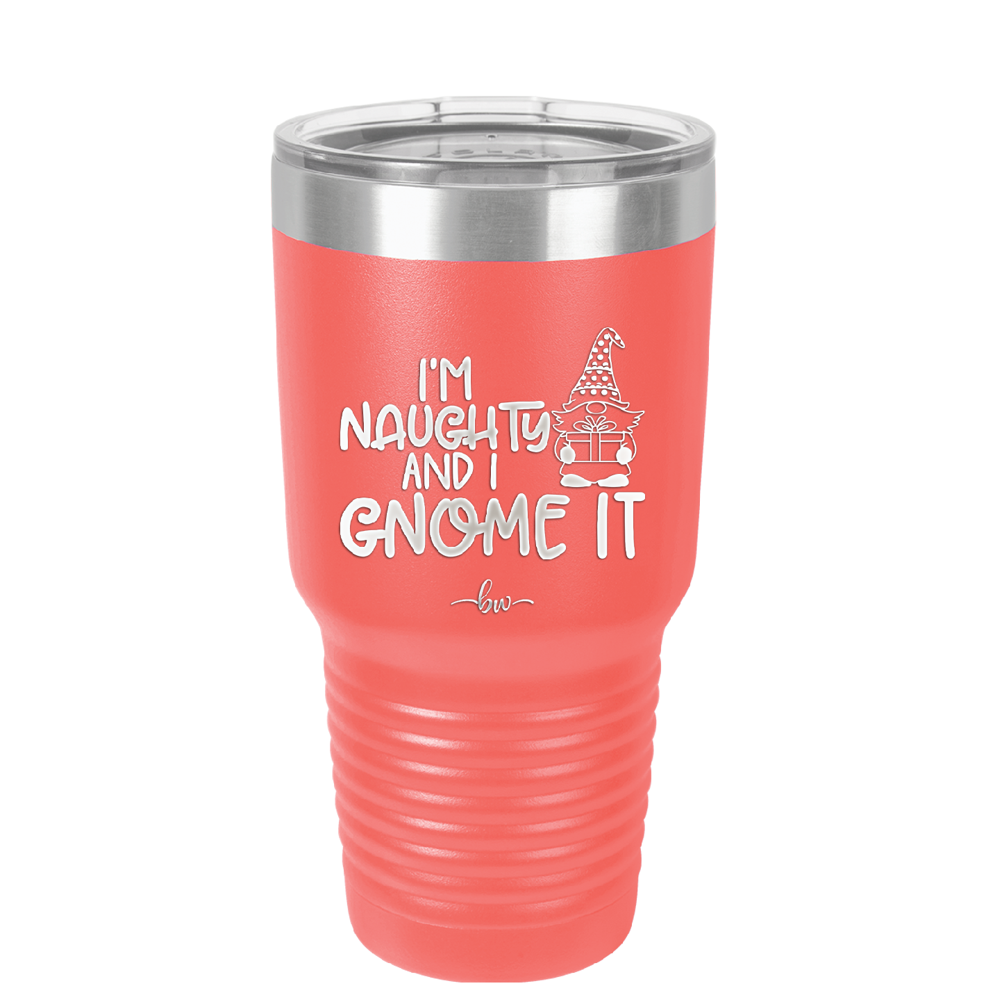 I'm Naughty and I Gnome it Christmas 1 - Laser Engraved Stainless Steel Drinkware - 2569 -
