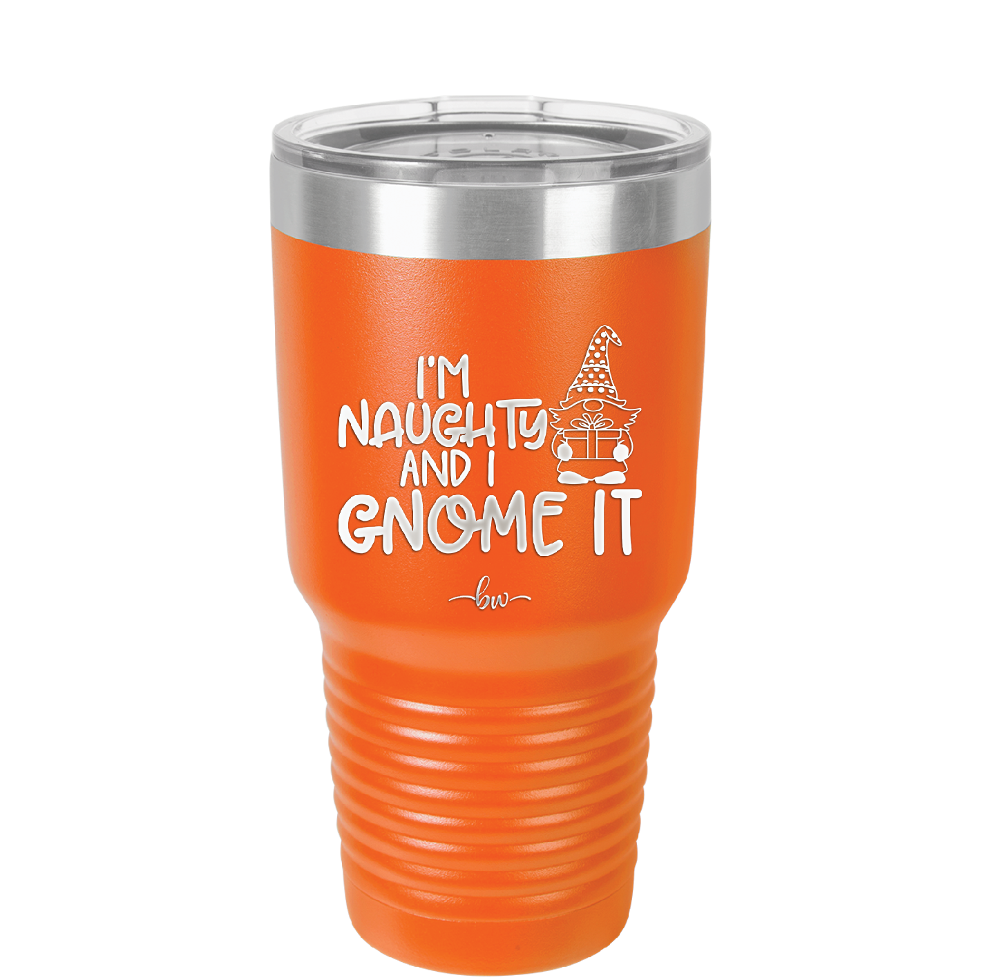 I'm Naughty and I Gnome it Christmas 1 - Laser Engraved Stainless Steel Drinkware - 2569 -