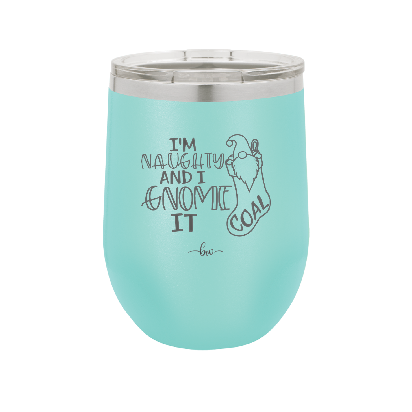 I'm Naughty and I Gnome it Christmas 2 - Laser Engraved Stainless Steel Drinkware - 2570 -