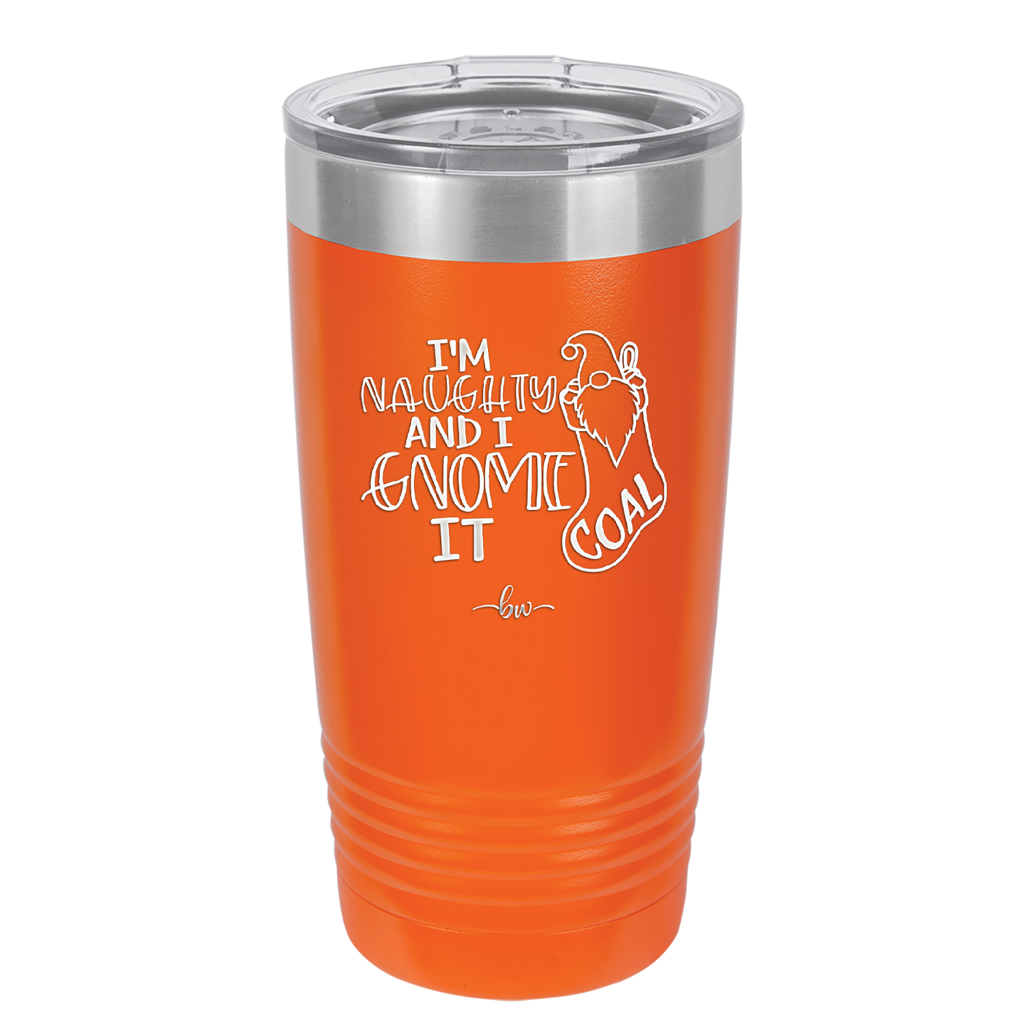 I'm Naughty and I Gnome it Christmas 2 - Laser Engraved Stainless Steel Drinkware - 2570 -