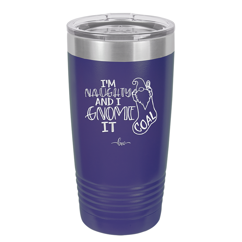 I'm Naughty and I Gnome it Christmas 2 - Laser Engraved Stainless Steel Drinkware - 2570 -