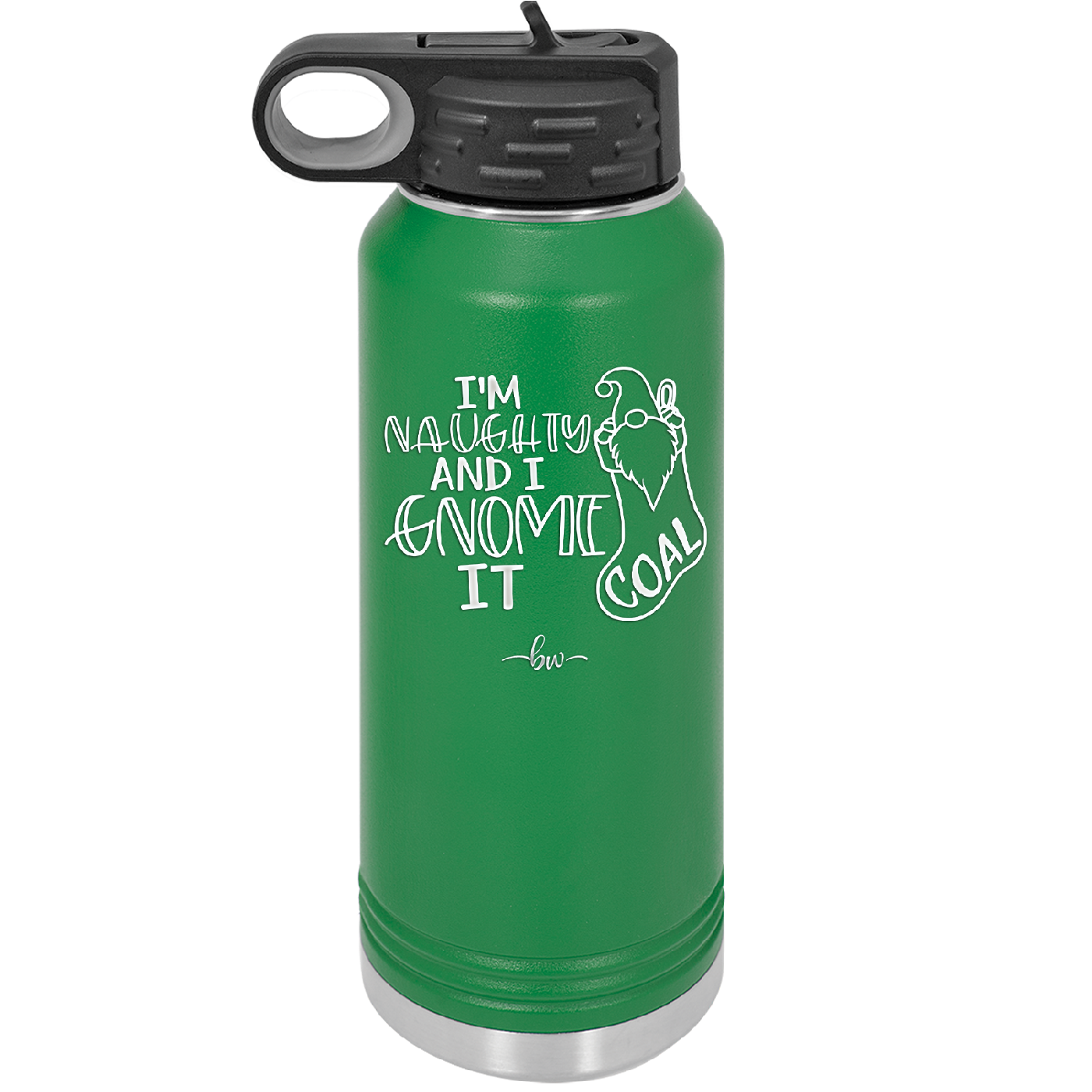 I'm Naughty and I Gnome it Christmas 2 - Laser Engraved Stainless Steel Drinkware - 2570 -