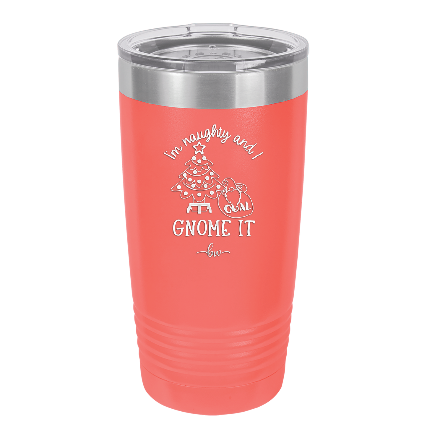 I'm Naughty and I Gnome it Christmas 3 - Laser Engraved Stainless Steel Drinkware - 2571 -