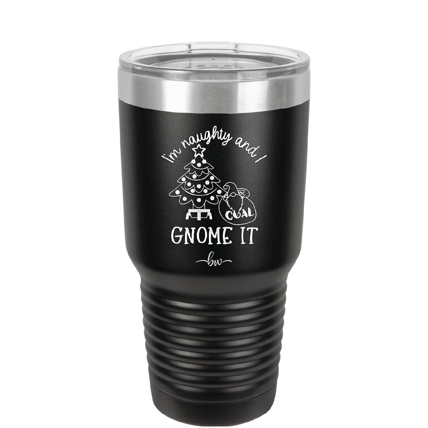 I'm Naughty and I Gnome it Christmas 3 - Laser Engraved Stainless Steel Drinkware - 2571 -