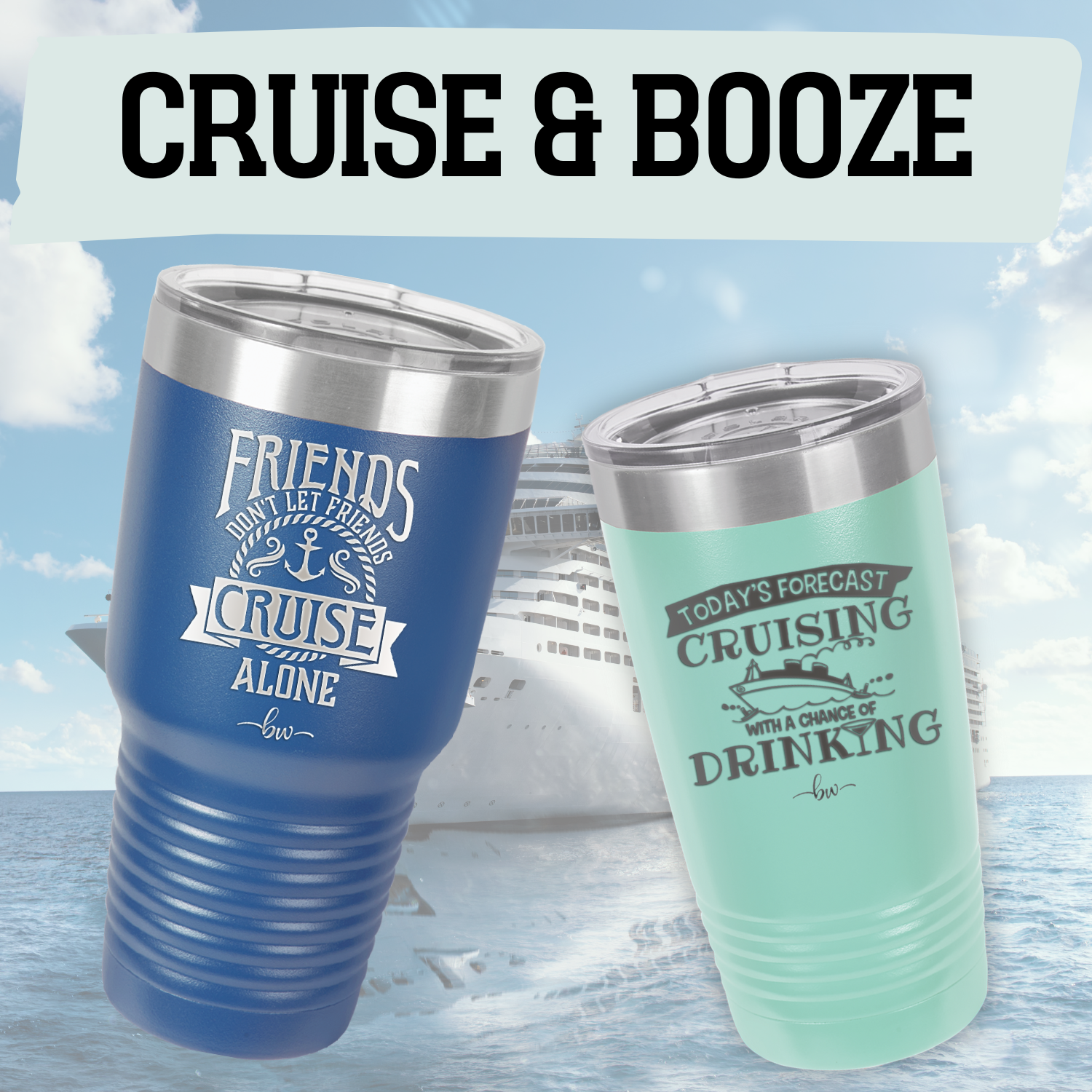 Cruise and Booze