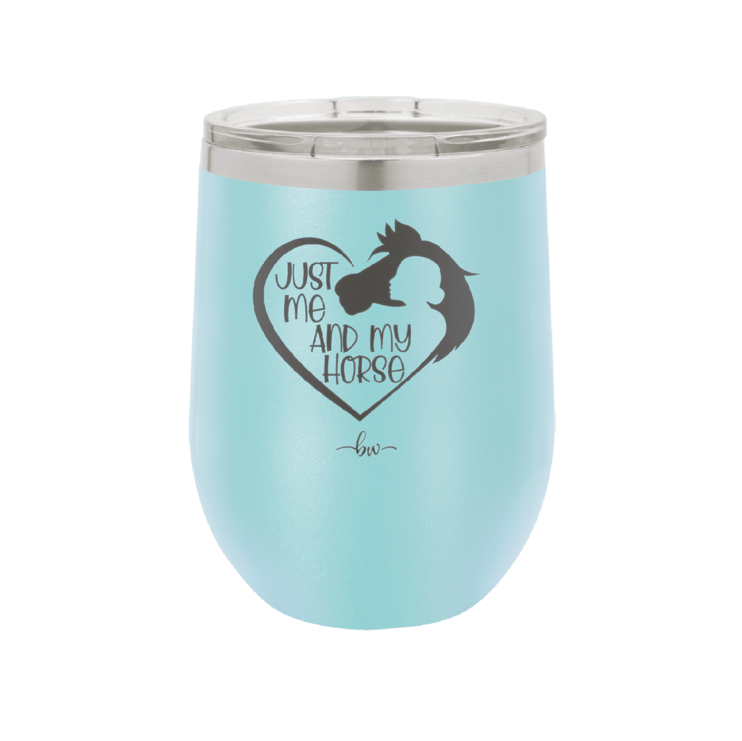 Just Me and My Horse 1 - Laser Engraved Stainless Steel Drinkware - 1388 -