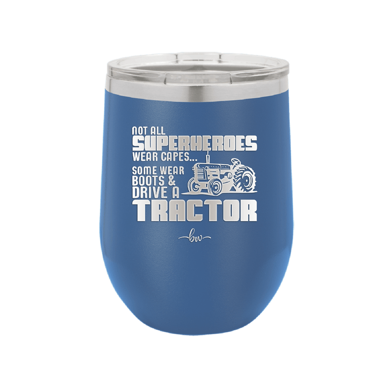 Not All Superheroes Wear Capes Boots Tractor - Laser Engraved Stainless Steel Drinkware - 1393 -