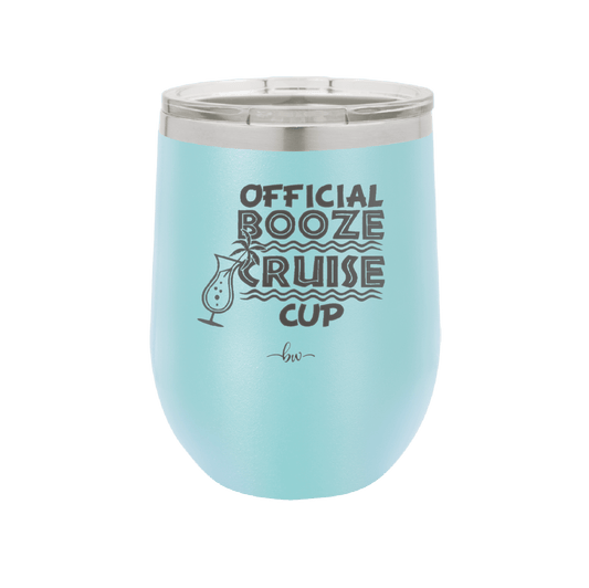 Official Booze Cruise Cup 2 - Laser Engraved Stainless Steel Drinkware - 1479 -