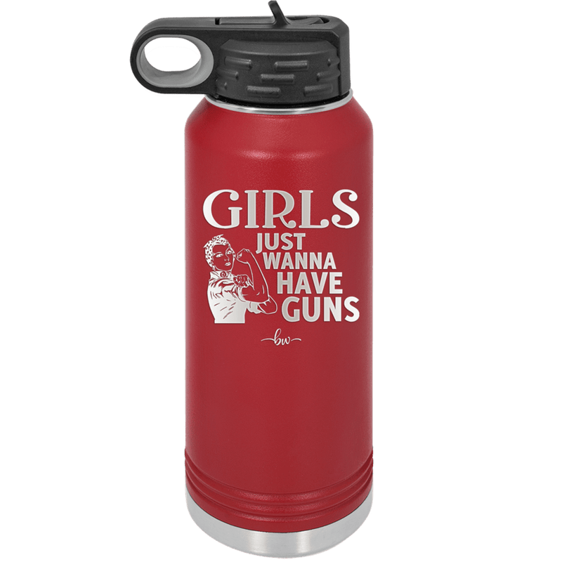 Girls Just Wanna Have Guns - Laser Engraved Stainless Steel Drinkware - 1531 -