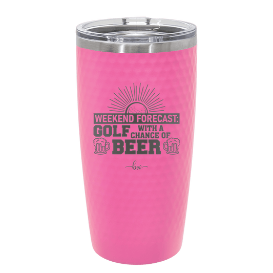 Weekend Forecast Golf with a Chance of Beer 1 - Laser Engraved Stainless Steel Drinkware - 1665 -