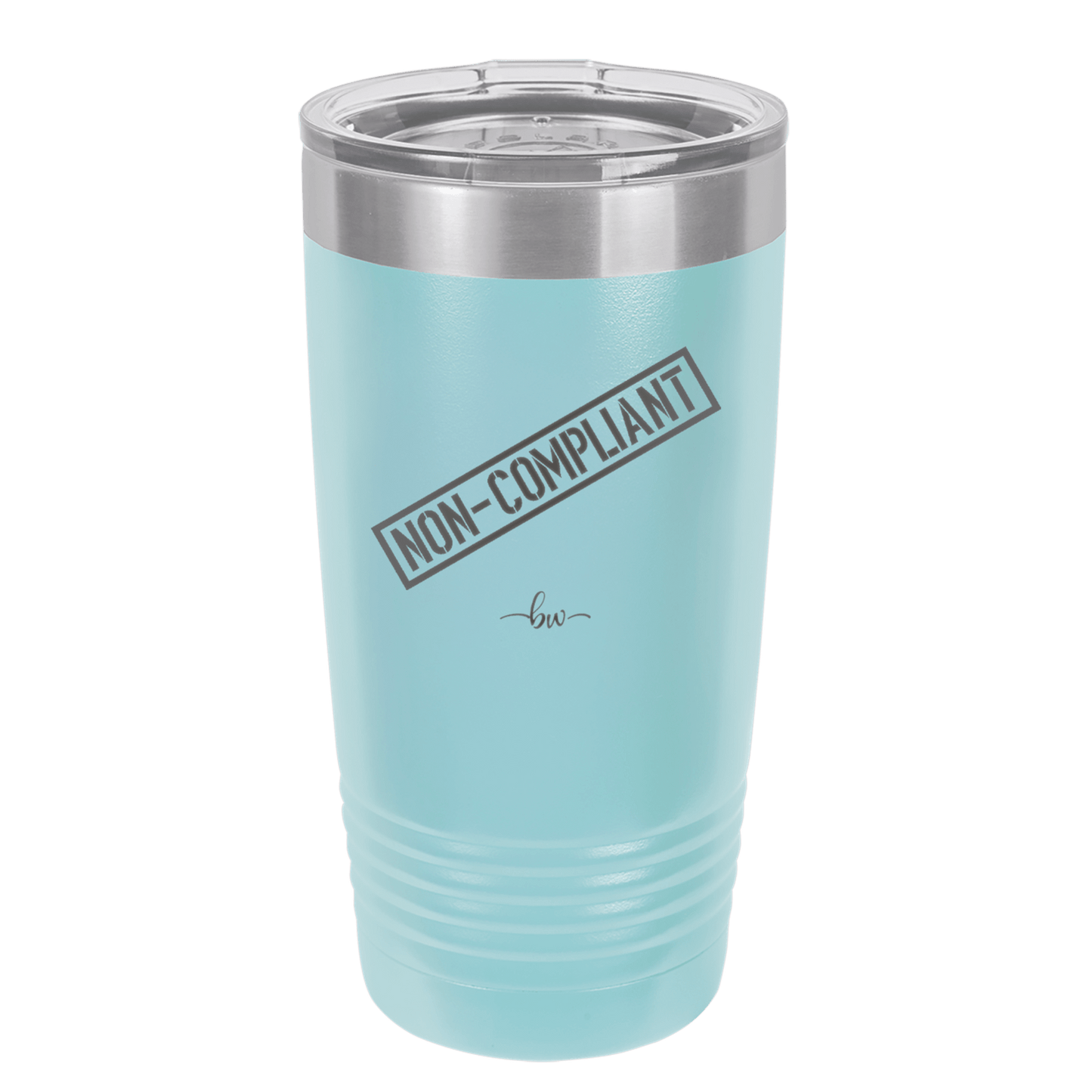 Non-Compliant 2 - Laser Engraved Stainless Steel Drinkware - 1691 -