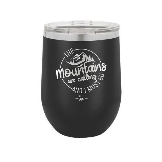 The Mountains are Calling and I Must Go 3 - Laser Engraved Stainless Steel Drinkware - 2702-