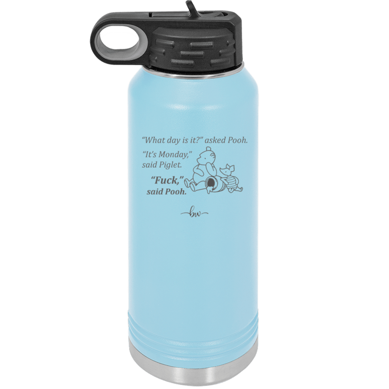 What Day is it Winnie the Pooh Piglet 1 - Laser Engraved Stainless Steel Drinkware - 2703-
