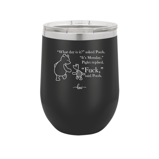 What Day is it Winnie the Pooh Piglet 2 - Laser Engraved Stainless Steel Drinkware - 2704-