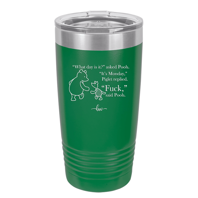 What Day is it Winnie the Pooh Piglet 2 - Laser Engraved Stainless Steel Drinkware - 2704-
