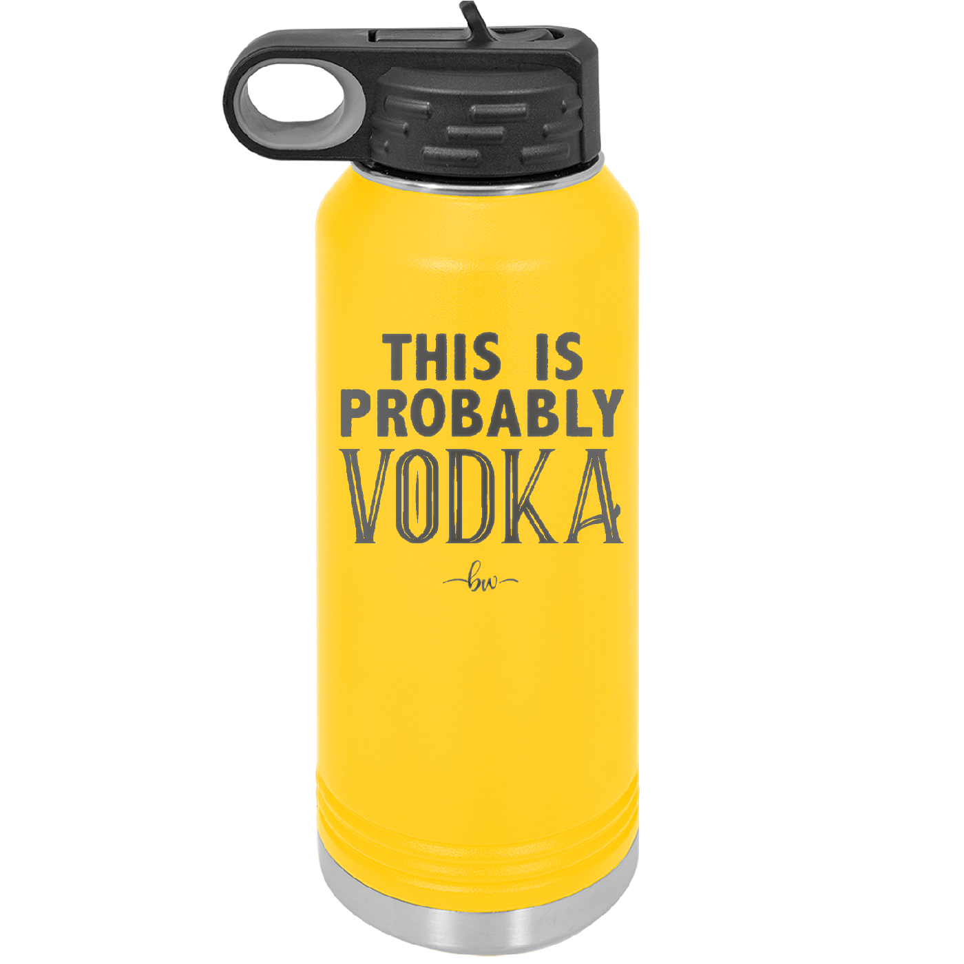 This is Probably Vodka - Laser Engraved Stainless Steel Drinkware - 1004 -