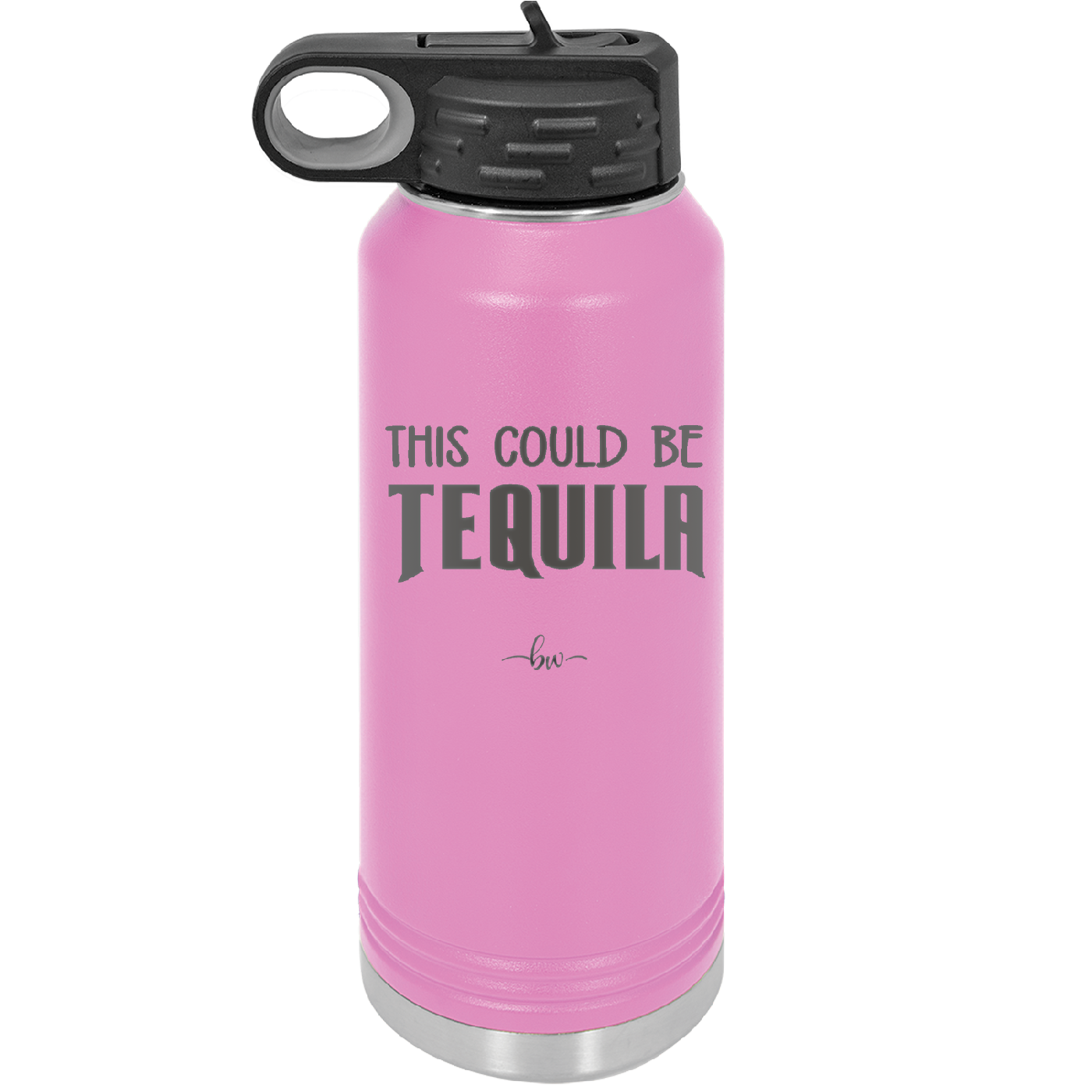 This Could Be Tequila - Laser Engraved Stainless Steel Drinkware - 1007 -