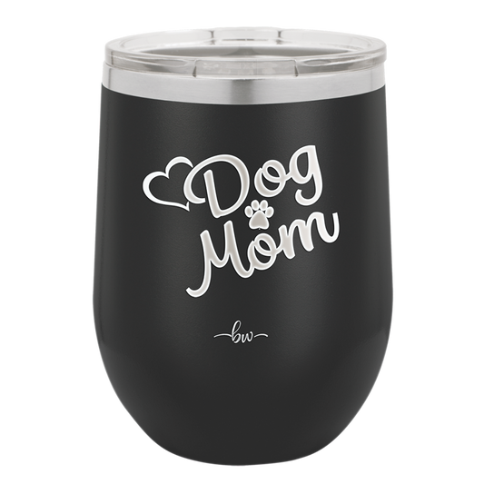 Dog Mom - Laser Engraved Stainless Steel Drinkware - 1028 -