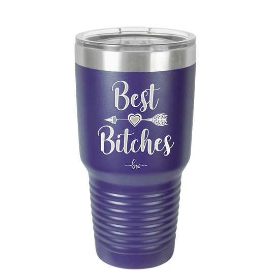 Best Bitches - Laser Engraved Stainless Steel Drinkware - 1043 -